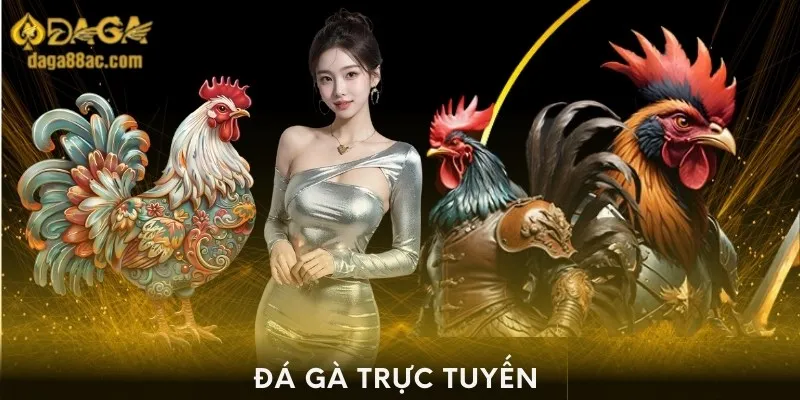 Đá gà trực tuyến 